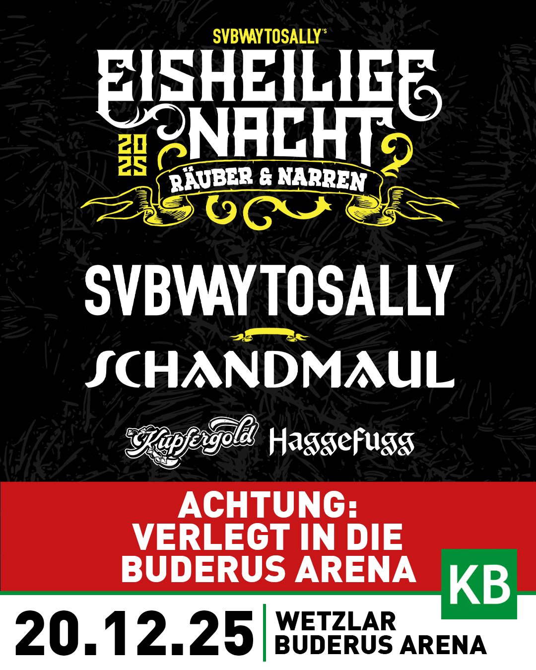 📢 EISHEILIGE NACHT 2025 – VERLEGUNG VON DER HESSENHALLE GIEßEN IN DIE BUDERUS ARENA WETZLAR
Das Konzertbüro Bahl hat entschieden, seine ursprünglich in der Hessenhalle Gießen geplante Veranstaltung „Eisheilige Nacht“ am 20. Dezember 2025 in die Buderus Arena Wetzlar zu verlegen.
🎟 Alle Tickets behalten ihre Gültigkeit!
Weitere Informationen zur Verlegung der Eisheiligen Nacht 2025 findet ihr auf unsere Webseite!