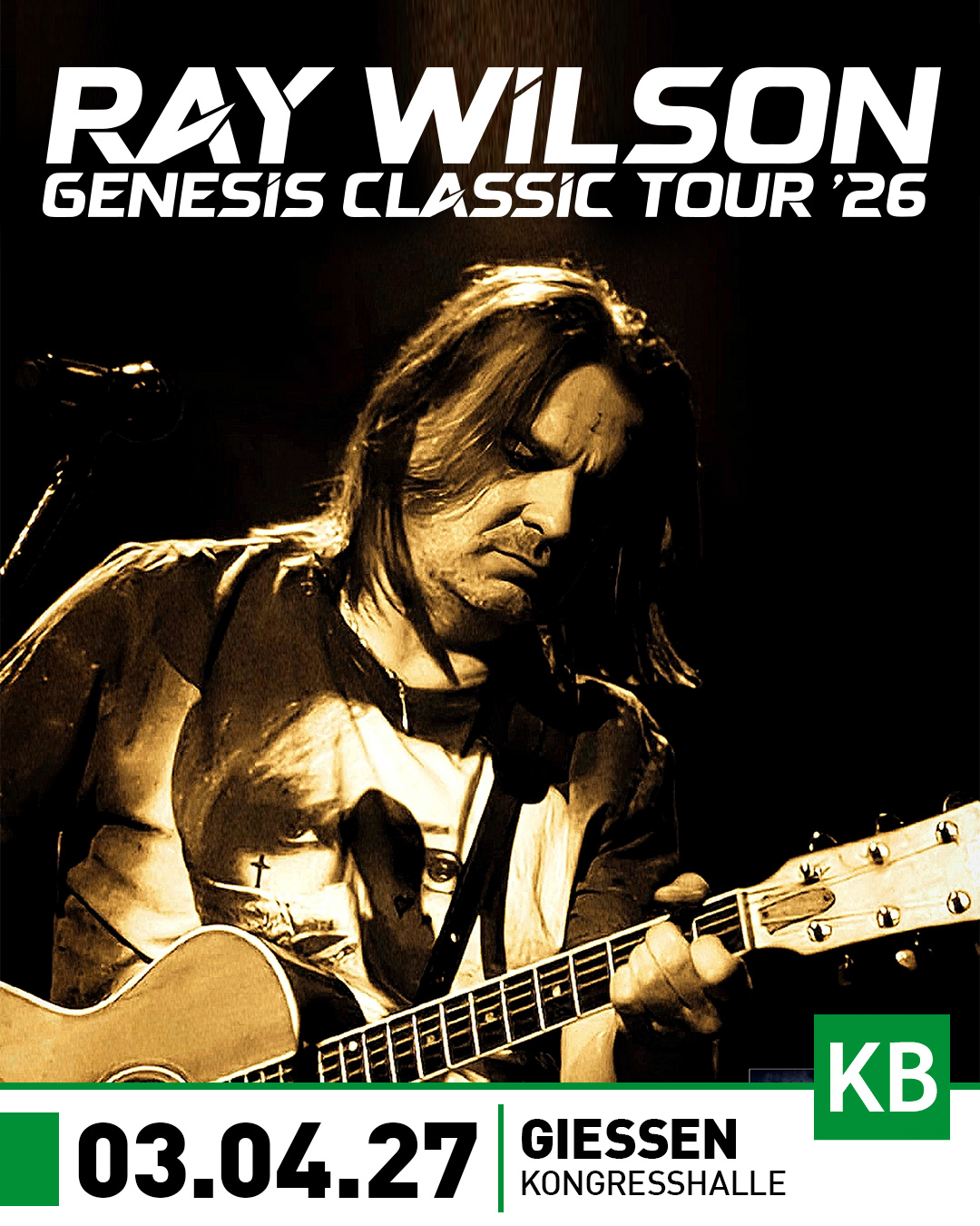 🆕 Ray Willson Live in Gießen!

Ray Wilson, ehemalige Stimme von Genesis und Frontmann des Stiltskin-Hits „Inside“, kommt am 3. April 2027 in die Kongresshalle Gießen. 

Seit über 30 Jahren prägt er die Rockszene mit einer markanten Stimme und eindrucksvoller Bühnenpräsenz. In Gießen verbindet er Klassiker aus seiner Zeit mit Genesis und Stiltskin mit eigenen Songs – ein konzentrierter Abend, der die Vielfalt und Tiefe seiner außergewöhnlichen Karriere hörbar macht.

Tickets gibt es absofort an allen VVK Stellen und online über unsere Webseite